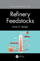 Refinery Feedstocks James G Speight
