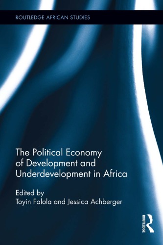 The Political Economy Of Development And Underdevelopment In Africa Falola