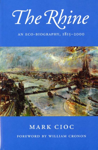 The Rhine An Ecobiography 18152000 Cioc Markcronon William