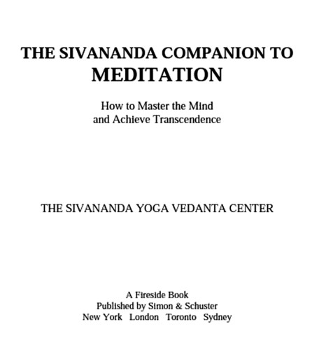 The Sivananda Companion To Meditation Sivanda Yoga Center