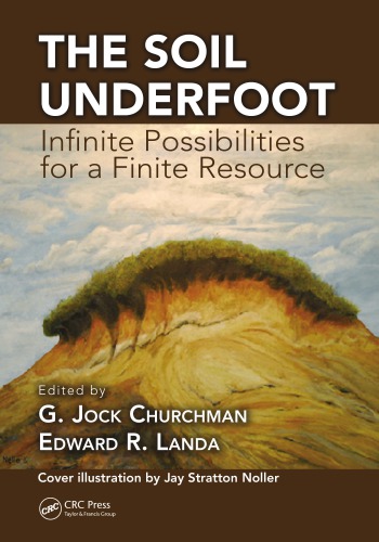 The Soil Underfoot Infinite Possibilities For A Finite Resource Infinite Possibilities For A Finite Resource Jock