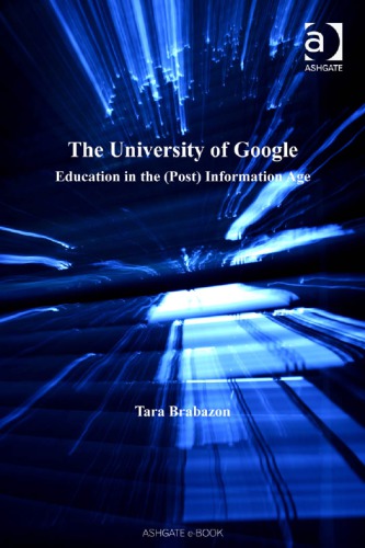 The University Of Google Education In The Post Information Age Brabazon