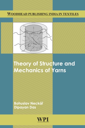Theory Of Structure And Mechanics Of Yarns Das Dipayan Neck