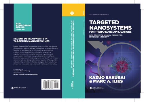 Targeted Nanosystems For Therapeutic Applications New Concepts Dynamic Properties Efficiency And Toxicity Society