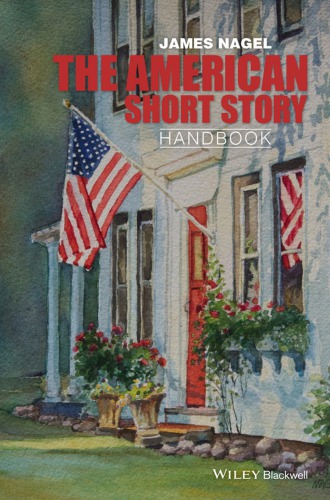 The American Short Story Handbook Nagel Jamescontributor