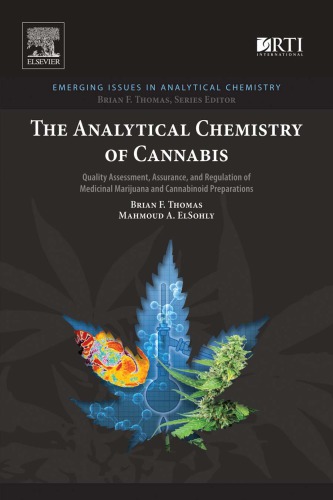 The Analytical Chemistry Of Cannabis Quality Assessment Assurance And Regulation Of Medicinal Marijuana And Cannabinoid Preparations Thomas