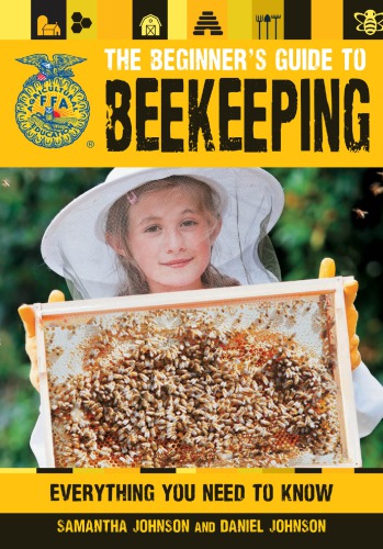The Beginners Guide To Beekeeping Everything You Need To Know Johnson