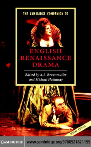 The Cambridge Companion To English Renaissance Drama Braunmuller