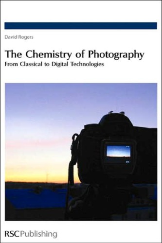 The Chemistry Of Photography Rogers David Nmagee Paul Mcreator