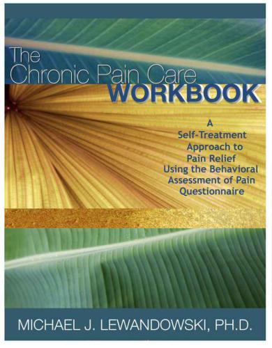 The Chronic Pain Care Workbook Lewandowski Michael