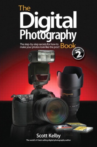 The Digital Photography Book Volume 2 Kelby Scott