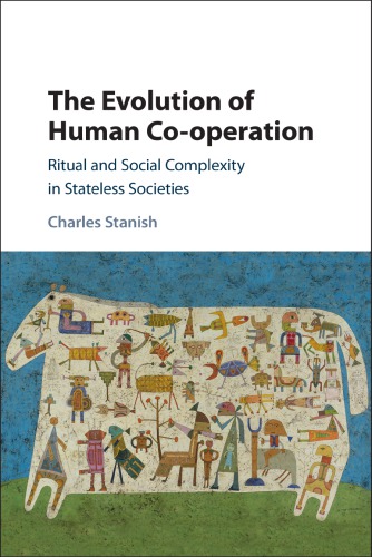 The Evolution Of Human Cooperation Stanish Charles