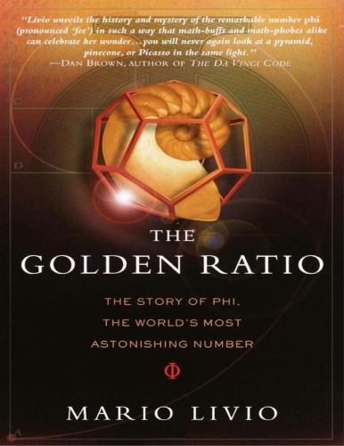 The Golden Ratio The Story Of Phi The Worlds Most Astonishing Number 3m Company Livio
