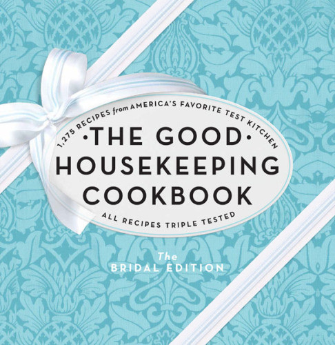 The Good Housekeeping Cookbook Good Housekeeping