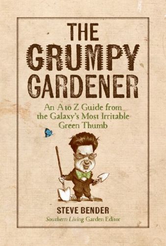 The Grumpy Gardener Bender Steve