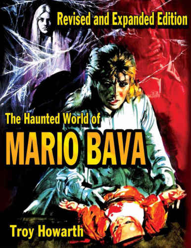 The Haunted World Of Mario Bava Howarth Troyciriello Averardocover Designbrooks