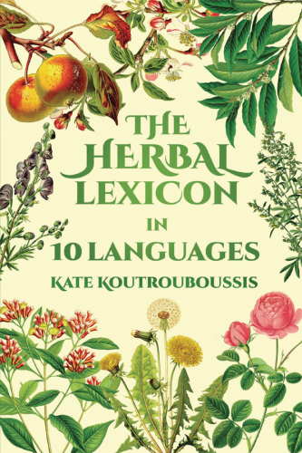 The Herbal Lexicon In 10 Languages Koutrouboussis Kate