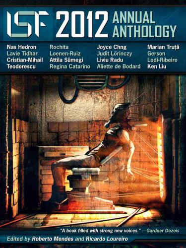 The International Speculative Fiction 2012 Annual Anthology