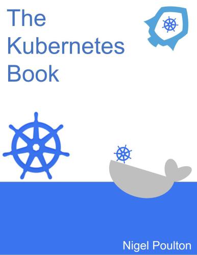 The Kubernetes Book Version 22 January 2018 Poulton Nigel