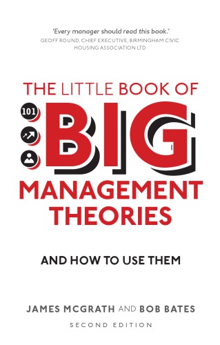 The Little Book Of Big Management Theories And How To Use Them Mcgrath