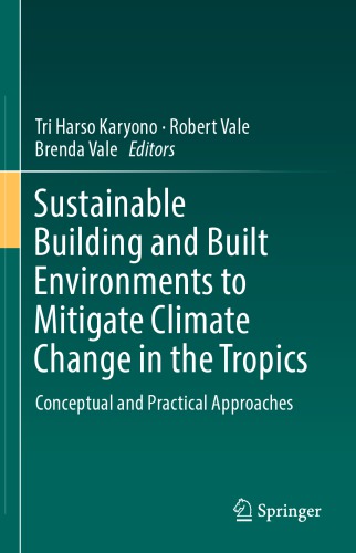 Sustainable Building And Built Environments To Mitigate Climate Change In The Tropics Conceptual And Practical Approaches Karyono
