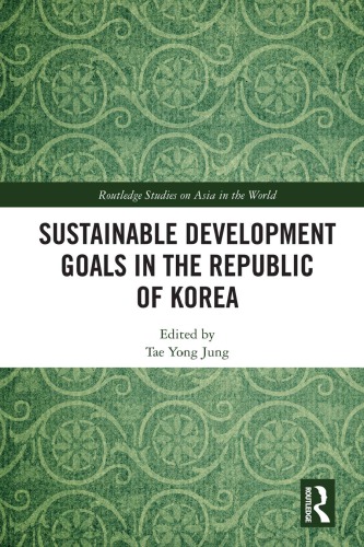 Sustainable Development Goals In The Republic Of Korea Tae Yong Jung