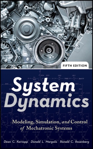 System Dynamics Modeling Simulation And Control Of Mechatronic Systems Karnopp