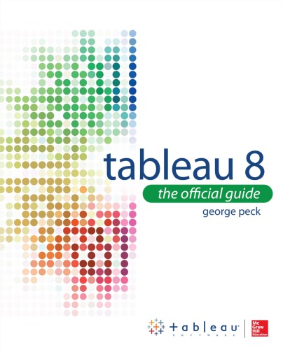 Tableau 8 The Official Guide Peck George