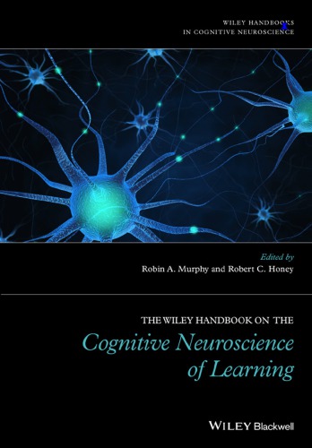 The Wiley Handbook On The Cognitive Neuroscience Of Learning Murphy