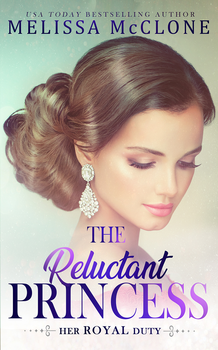 The Reluctant Princess Her Royal Duty 1 Melissa Mcclone Melissa Mcclone