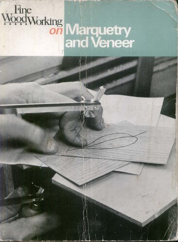 Fine Woodworking On Marquetry And Veneer Dec 22 2015 Editors Of Fine Woodworking