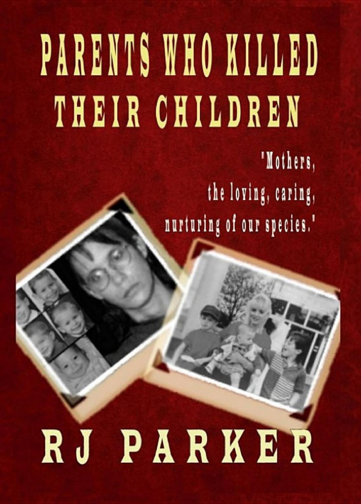 Parents Who Killed Their Children Filicide Parker Rj