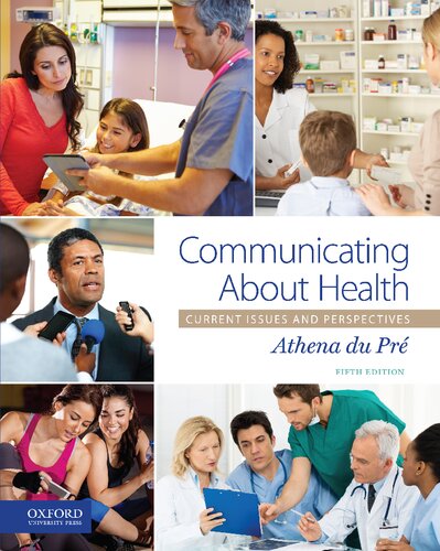 Communicating About Health Current Issues And Perspectives Athena Du Pre