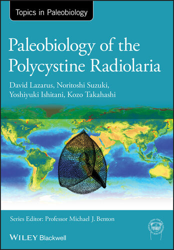 Paleobiology Of The Polycystine Radiolaria 1st Edition David Lazarus