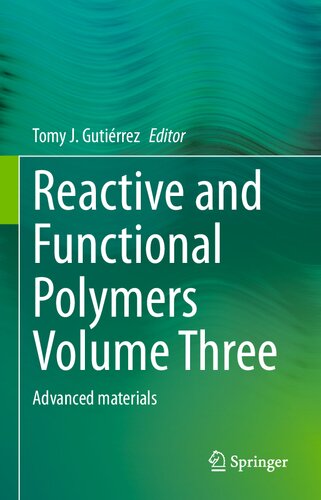 Reactive And Functional Polymers In 4 Vol V 3 Advanced Materials Gutirrez Tomy J Ed