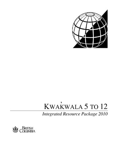 Kwakwala 5 To 12 Integrated Resource Package 2010 School District 85 First Nations Education Council