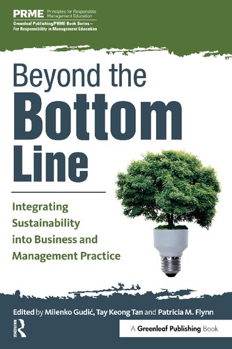 Beyond The Bottom Line Integrating Sustainability Into Business And Management Practice Milenko Gudic