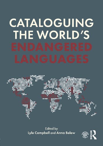 Cataloguing The Worlds Endangered Languages Lyle Campbell Anna Belew