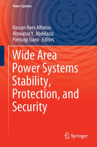 Wide Area Power Systems Stability Protection And Security Hassan Haes Alhelou Almoataz Y Abdelaziz Pierluigi Siano