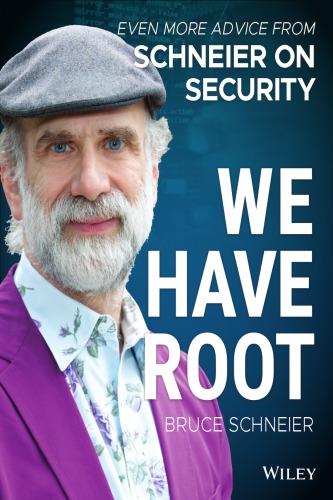 We Have Root Even More Advice From Schneier On Security Schneier