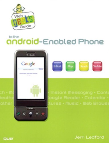 Web Geeks Guide To The Androidenabled Phone Ledford Jerri Lzimmerly