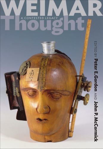 Weimar Thought A Contested Legacy Gordon Peter Eeditor