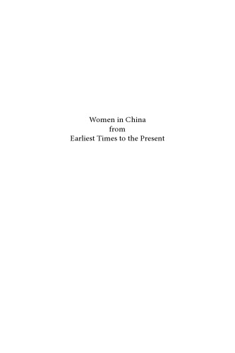 Women In China From Earliest Times To The Present A Bibliography Of Studies In Western Languages Yates