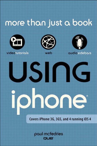 Using The Iphone Covers Iphone 3g 3gs And 4 Running Ios 4 Mcfedries