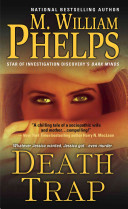 Death Trap M William Phelps