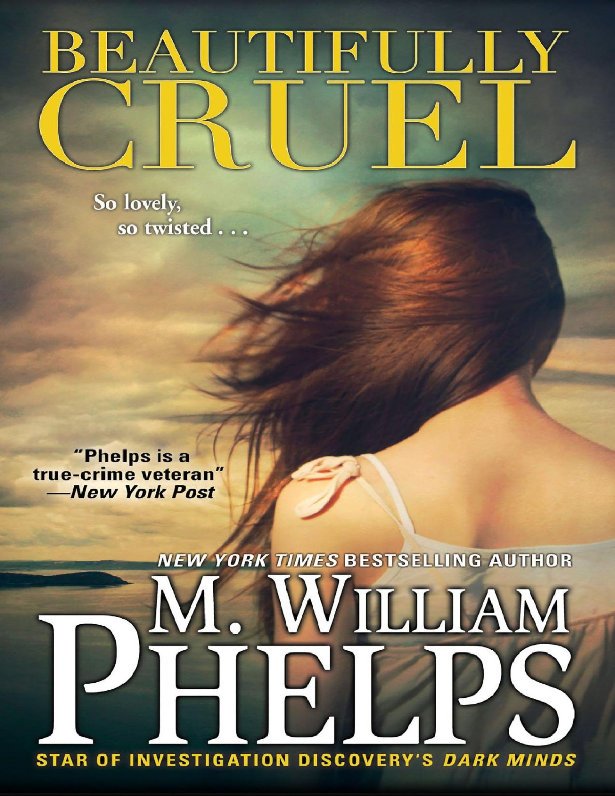 Beautifully Cruel Illustrated Phelps M William