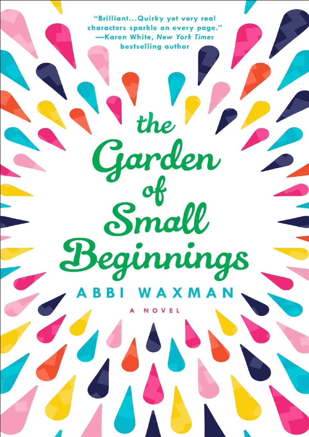 The Garden Of Small Beginnings Abbi Waxman