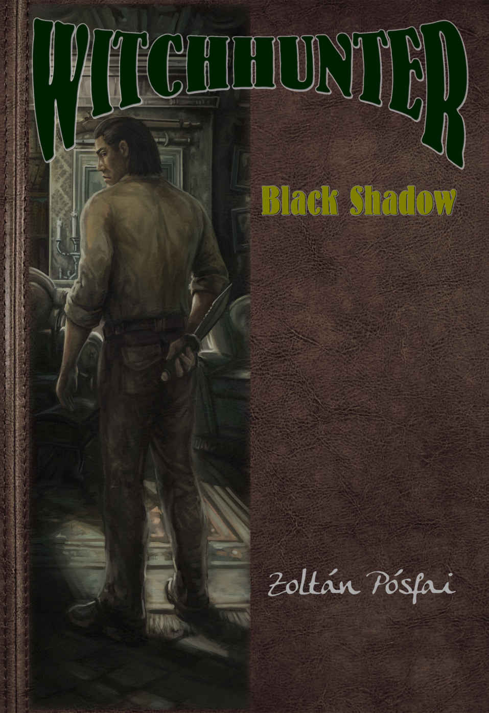 The Witchhunter Black Shadow 1st Edition Zoltn Psfai