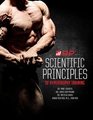 Scientific Principles Of Hypertrophy Training Dr Mike Israetel