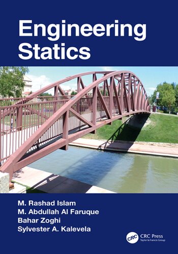 Engineering Statics M Rashad Islam M Abdullah Al Faruque Bahar Zoghi